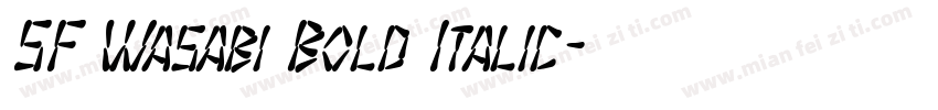 SF Wasabi Bold Italic字体转换